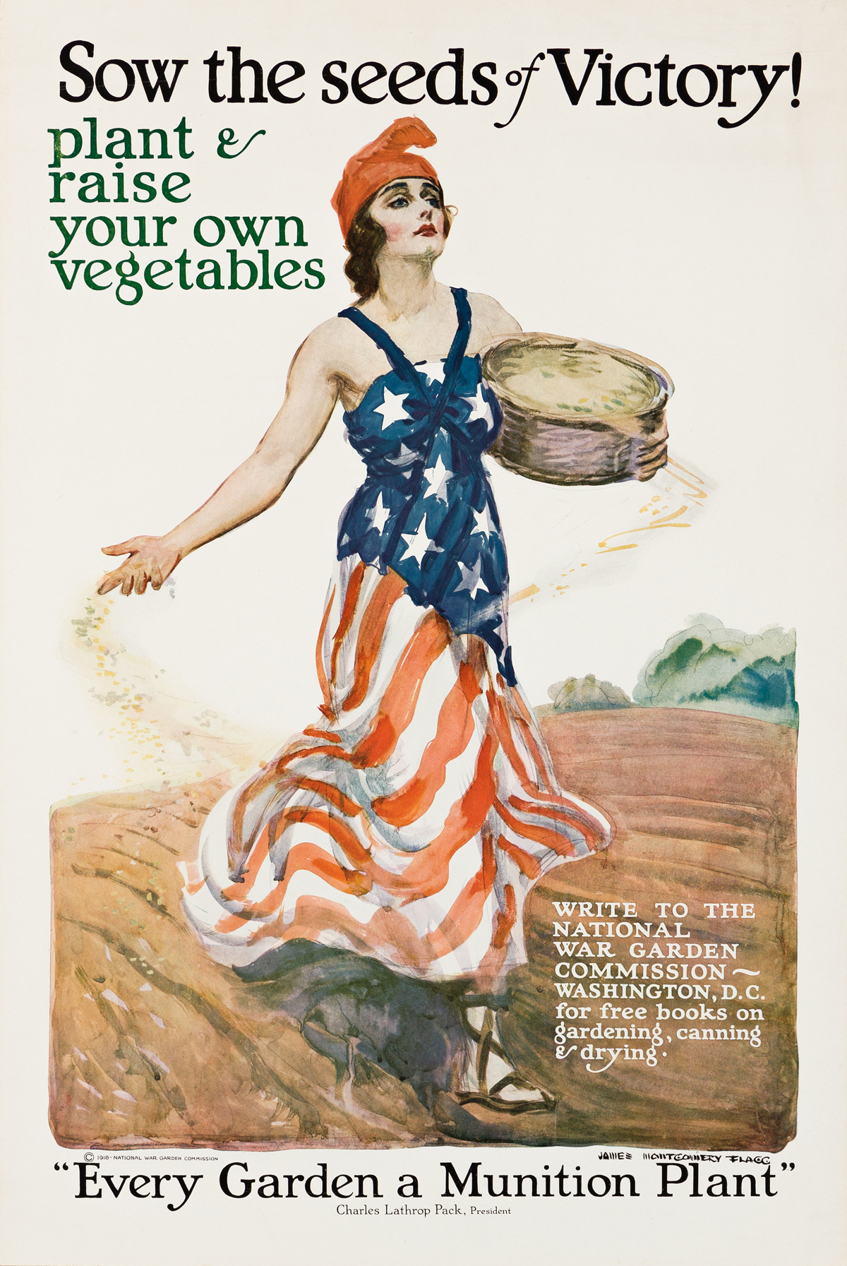 JAMES MONTGOMERY FLAGG (1870-1960).  SOW THE SEEDS OF VICTORY! 1918. 32¼x21¾ inches, 82x55¼ cm.